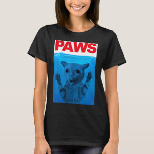 Paws Cat Meme Humour Kitty  Cats Dads Mom T-Shirt