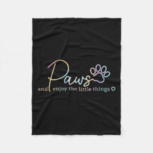 Paws Enjoy The Little Things Tie Dye Motivational  Fleece Blanket