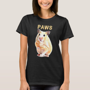Paws Hamster Parody Hammy T-Shirt
