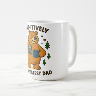 Paws-itively the Greatest Dad Bear Coffee Mug