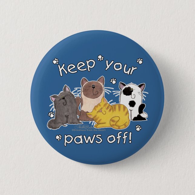 Paws Off! (Cats) 2 Inch Round Button (Front)