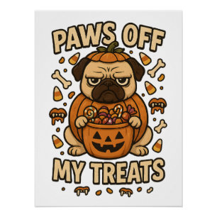 Paws Off My Treats Halloween Pug Costume Design Poster