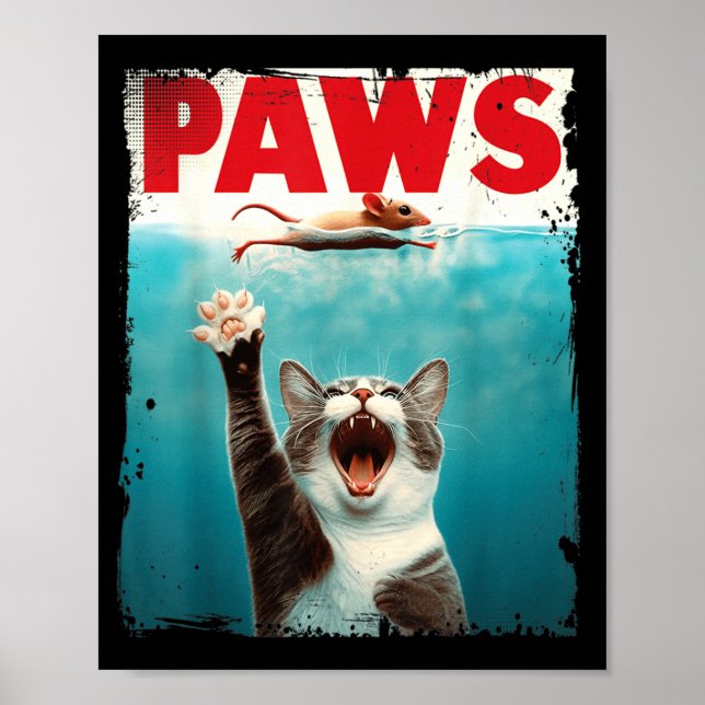 Paws Parody Cat Mouse Humourous Cat Chasing Mouse Poster (Front)