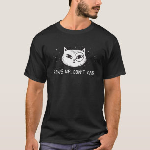 Paws Up Don't Care Cat Couples Kitten Cat Mom 2 T-Shirt