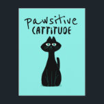 Pawsitive Cattitude Cute Cat Humor Black Teal Postcard<br><div class="desc">Humor to send your cat loving pals wIth the play on words Pawsitive Cattitude with quirky black typography and a cute black cat illustration. The teal background can be changed to another color if you wish. Sure to bring a smile to your feline owning friends!</div>
