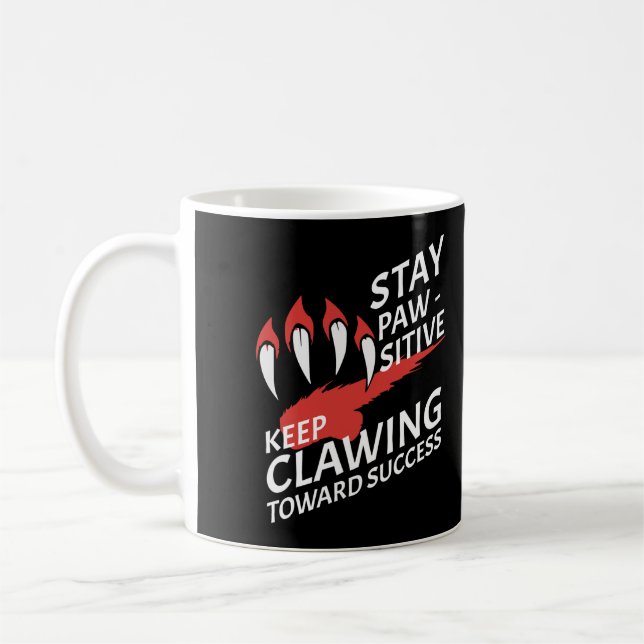 Pawsitive Clawing Success Coffee Mug (Left)