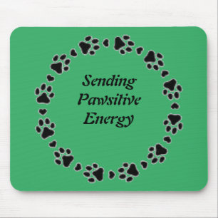 Pawsitive Mouse Pad by Sommer Hamilton