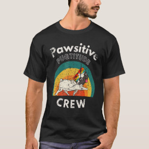 Pawsitive Pugtitude Crew Pug Dog Positive Retro T-Shirt