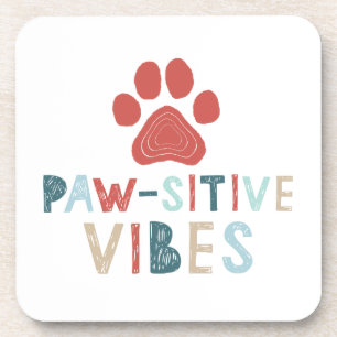 Pawsitive-vibes Coaster