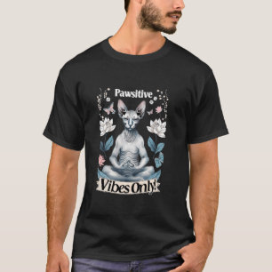Pawsitive Vibes Only Yoga Poses Kitten Sphynx Cat T-Shirt