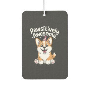Pawsitively Awesome Corgi Birthday Dog Shirt Air Freshener