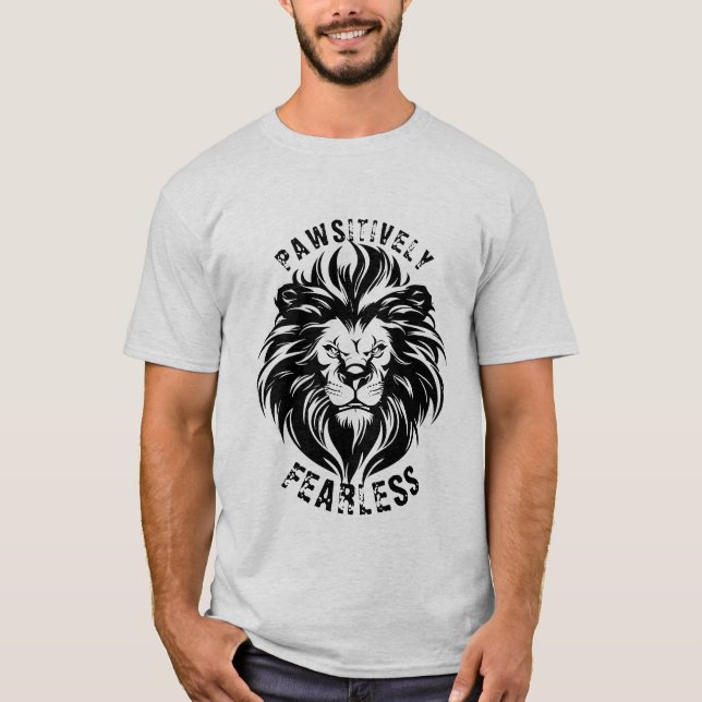 Pawsitively Fearless T-Shirt (Front)