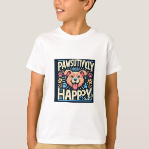 Pawsitively Happy T-Shirt