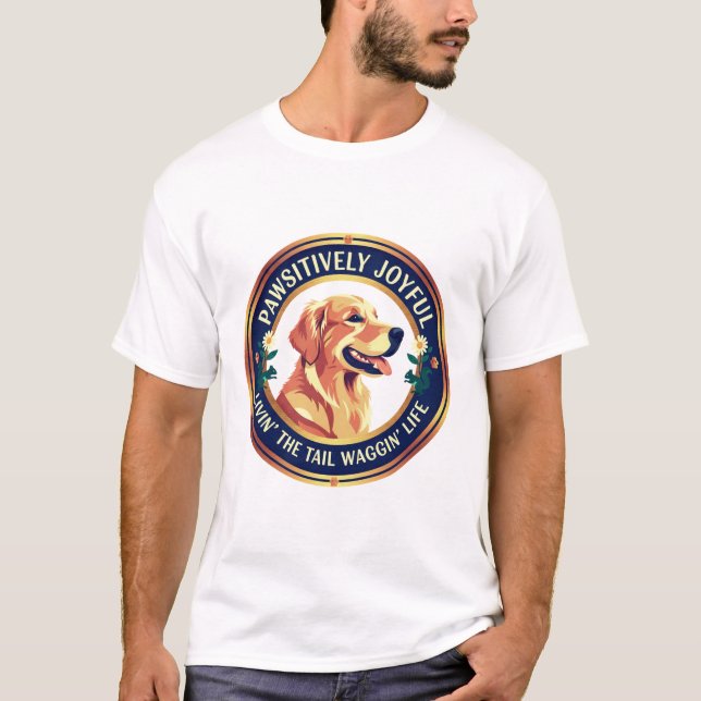 Pawsitively Joyful Happy Dog Tee (Front)