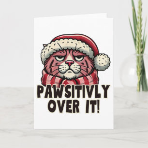 Pawsitively Over It Funny Grumpy Pink Cat Christma Card
