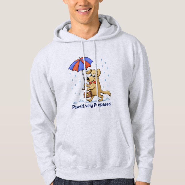 Pawsitively Prepared – Cute Dog with Umbrella Hoodie (Front)