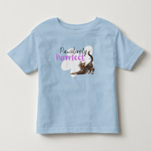 Pawsitively Purrrfect Toddler T-shirt