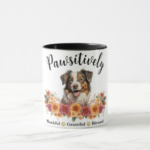 Pawsitively Thankful Grateful Blessed Cute Dog Mug