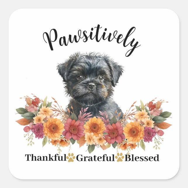 Pawsitively Thankful Grateful Blessed Cute Dog Square Sticker (Front)