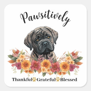 Pawsitively Thankful Grateful Blessed Cute Dog Square Sticker