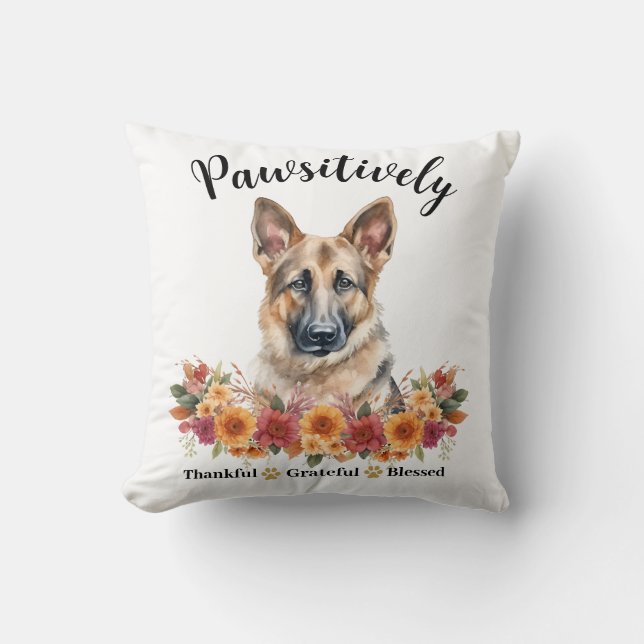 Pawsitively Thankful Grateful Blessed Cute Dog Throw Pillow (Front)