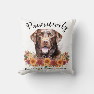 Pawsitively Thankful Grateful Blessed Cute Dog Throw Pillow