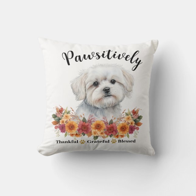 Pawsitively Thankful Grateful Blessed Cute Dog Throw Pillow (Front)