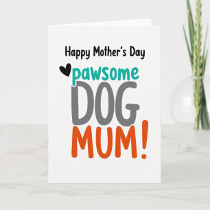Pawsome Dog Mum Card