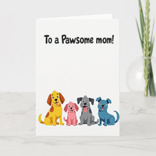 Pawsome Mom Dogs Illustration Card