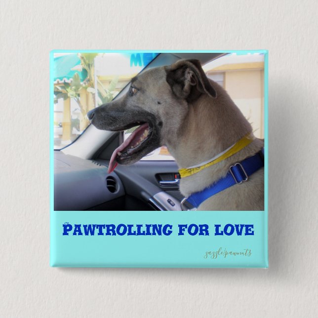Pawtrolling 2 Inch Square Button (Front)