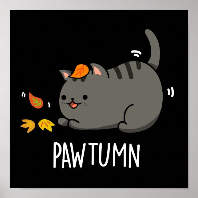 Pawtumn cute Autumn Kitty Cat Pun Dark BG Poster (Front)