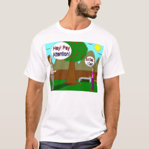 Pay Attention T-Shirt