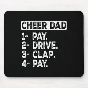 Pay Drive Clap Cheer Dad Cheerleading Dad Funny Ch Mouse Pad