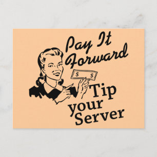 Pay It Forward, Tip Your Server Postcard