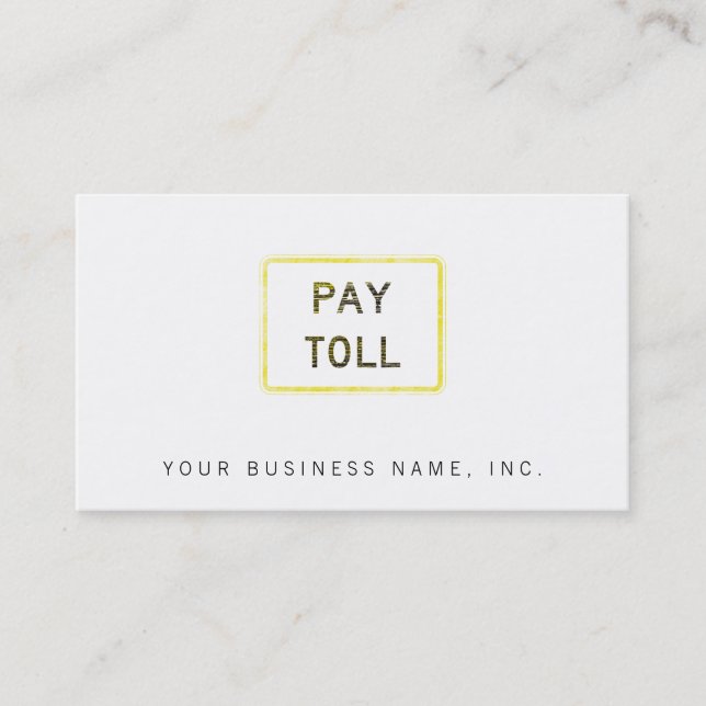 Pay Toll Sign Business Card (Front)