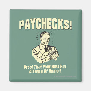 Paychecks: Sense of Humour Magnet