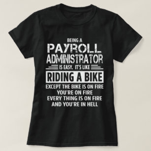 Payroll Administrator T-Shirt