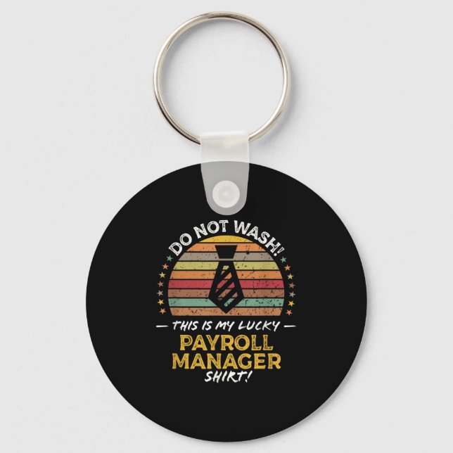 Payroll Manager Department Funny Quote Graphic  Keychain (Front)