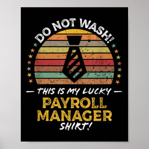 Payroll Manager Department Funny Quote Graphic Poster