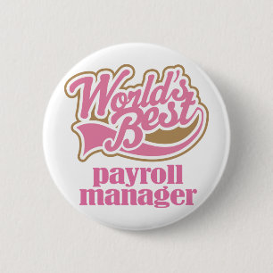 Payroll Manager Pink Gift 2 Inch Round Button