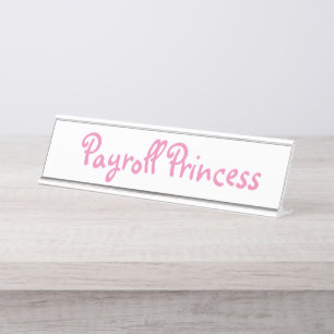 Payroll Princess Specialist Payroll Clerk Pretty Desk Name Plate
