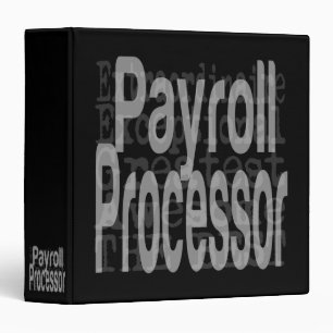 Payroll Processor Extraordinaire Binder