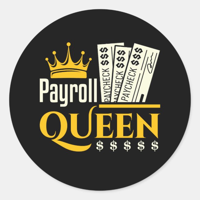 Payroll Queen  Classic Round Sticker (Front)