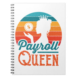 Payroll Queen Clerk Specialist Manager Women Notebook