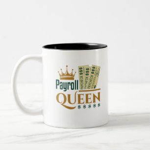 Payroll Queen Two-Tone Coffee Mug