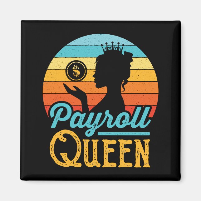 Payroll Queen Women Magnet (Front)