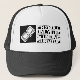 Payroll Survive Trucker Hat