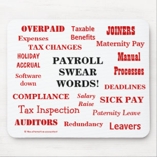 Payroll Swear Words Annoying Funny Payroll Gift Mouse Pad