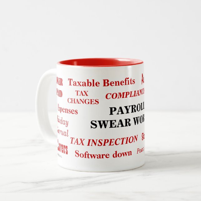 Payroll Swear Words Funny Annoying Payroll Joke Two-Tone Coffee Mug (Front Left)