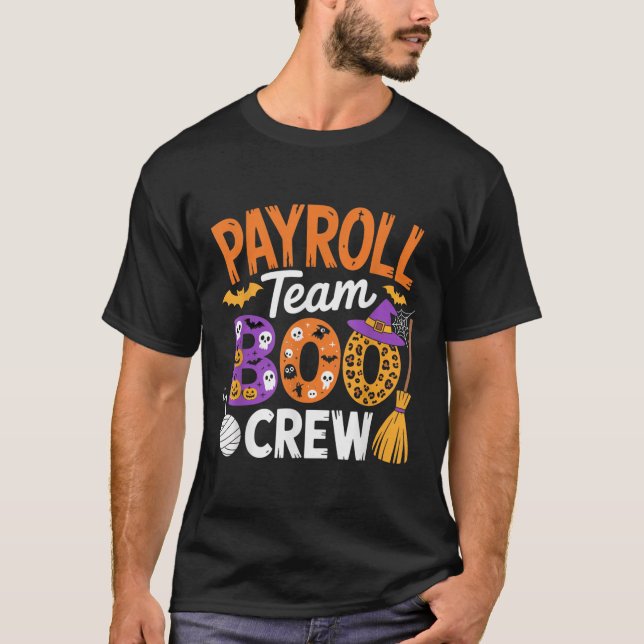 Payroll Team Boo Crew Halloween Matching Soky Outf T-Shirt (Front)